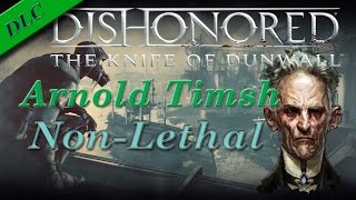 Arnold Timsh Non-Lethal - Dishonored Resimi