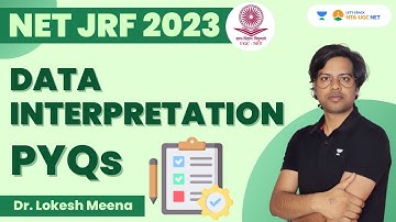 Data Interpretation | PYQs | NET JRF 2023 | Dr. Lokesh Meena
