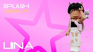 Splash | Legends Live - LINA