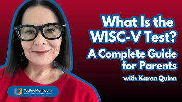 What Is the WISC-V Test? A Complete Guide for Parents