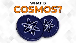 Cosmos Explained I What Is Cosmos (ATOM)?