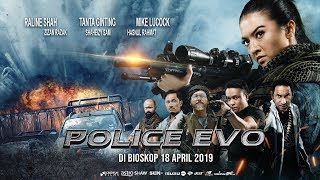  Trailer POLICE EVO (2019) - Raline Shah, Tanta Ginting, Mike Lucock