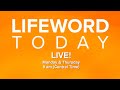 Lifeword Today LIVE!
