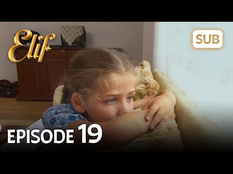 Elif Episode 19 | English Subtitle