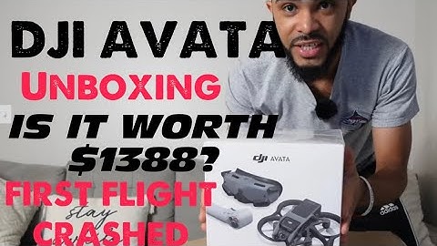 DJI Avata Drone: Unboxing and First Impressions 2025