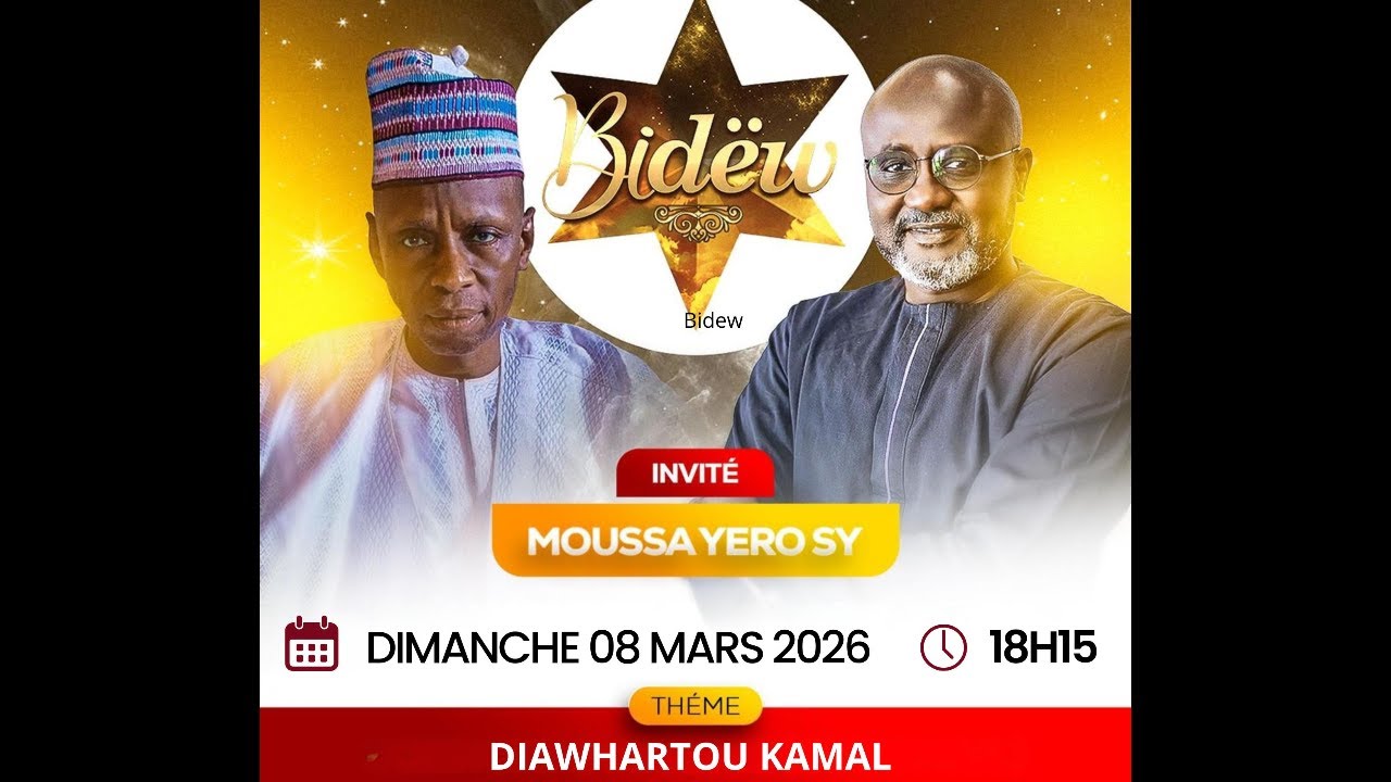 🚨BIDEW du 08 Mars 2026 Théme:DIAWHARTOU KAMAL Invité: Moussa Yéro Sy