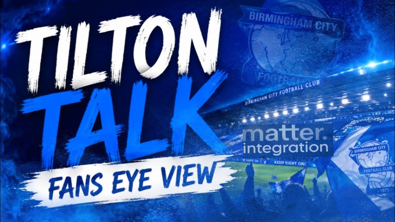 Matchday 2 - Blues Vs Bristol - Tilton Talk Show: A Fanseye View