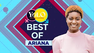 BEST OF ARIANA IN YOLO SERIES