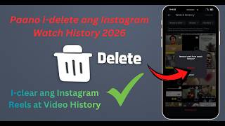 Paano i-delete ang Instagram Watch History 2026 || I-clear ang Instagram Reels at Video History
