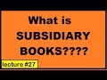 What are subsidiary books of accounts in hindi & its types  for class 11th cbse/state boards