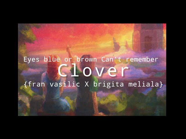 Eyes blue or brown Can't remember•{fran vasilic X brigita meliala} | lyrics video class=