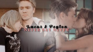 Lucas & Peyton | Never Say Never