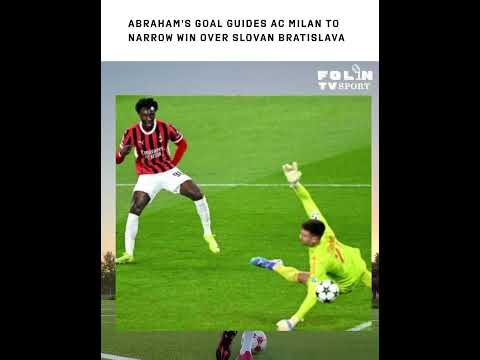 Abraham's Goal Guides AC Milan to Narrow Win Over Slovan Bratislava