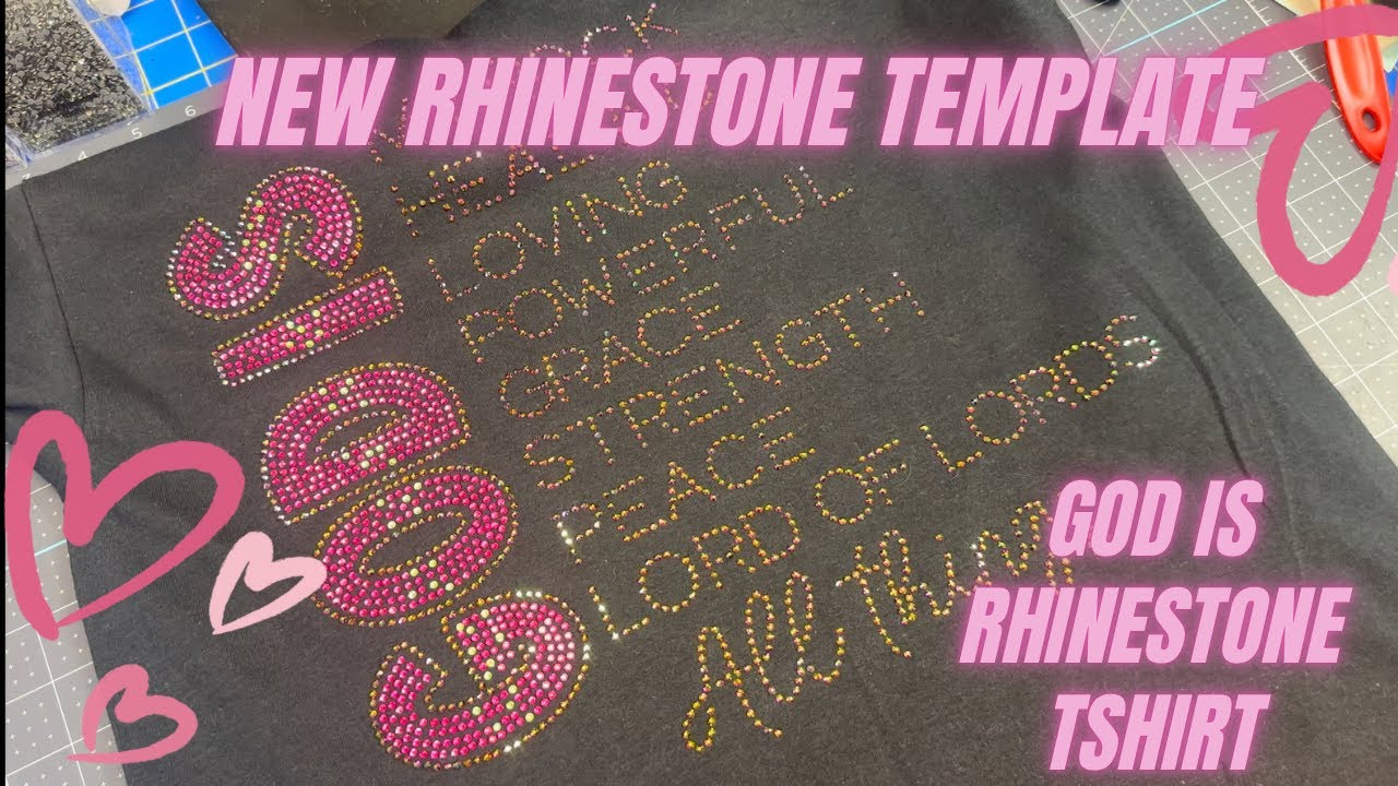 NEW RHINESTONE TEMPLATE: GOD IS ALL THINGS - YouTube