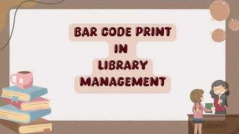 How to Use the Barcode Printing Module in Library Management Software