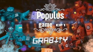 Ce jeux de robots maniaque homi***aire : Grabity (Populus game : ep1)