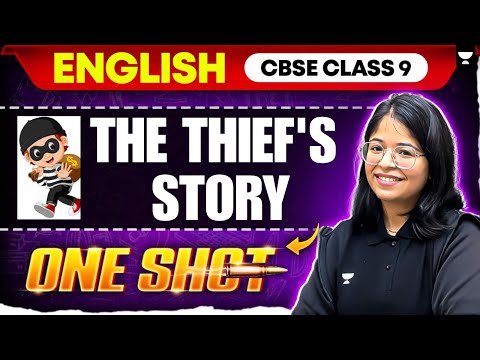 Class 9 English: THE THIEF'S STORY in One Shot! | CBSE 2025-26 | By Oshin Ma’am