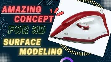 CAD-CAM TUTORIAL| Advanced Surface Modeling Using Iron | Mechanical Design| Design for Manufacturing