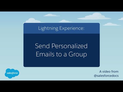 Send Personalized Emails to a Group (Lightning Experience) | Salesforce