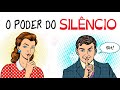 Por que o SILÊNCIO é tão poderoso - 5 vantagens | SejaUmaPessoaMelhor