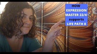 How Expression Master 22/4 supports Life Path 8