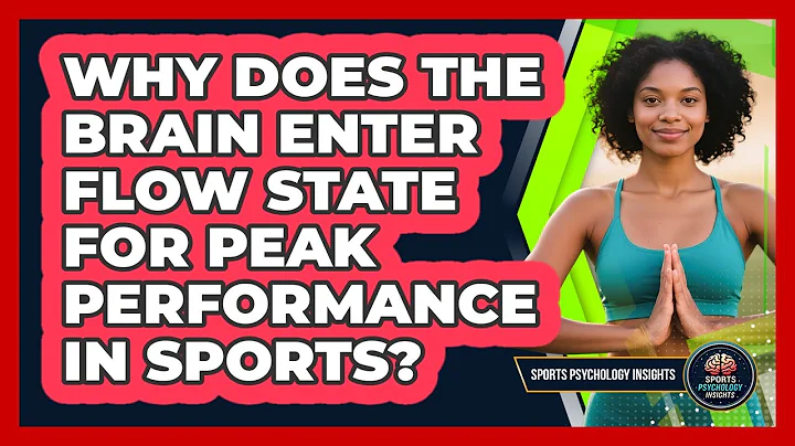 Why Does The Brain Enter Flow State For Peak Performance In Sports? - Sport Psychology Insights