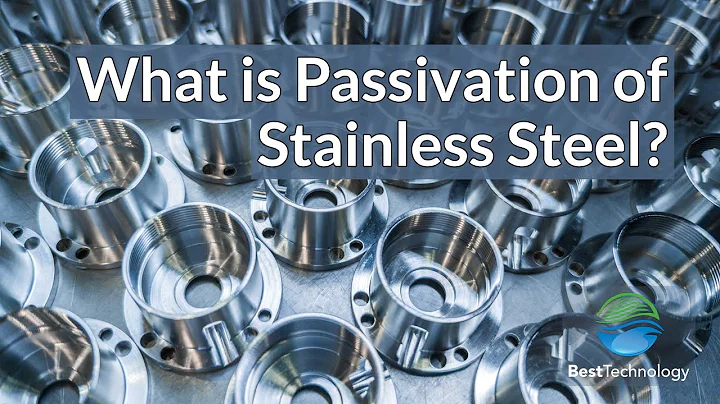 What is Passivation? Passivate Stainless Steel