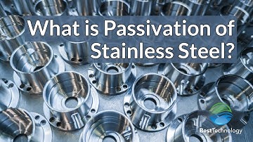 What is Passivation? Passivate Stainless Steel