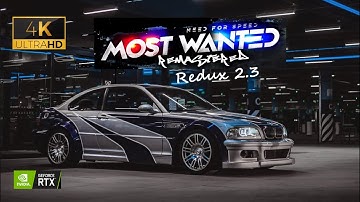 Need For Speed Most Wanted Remastered Redux 2.3 Mod 2022