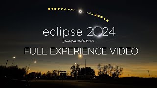 Eclipse 2024 Full Experience Video Captures - Dan Kallenberger