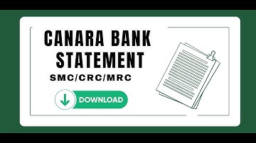 Canara Bank Statement for SMC/CRC/MRC