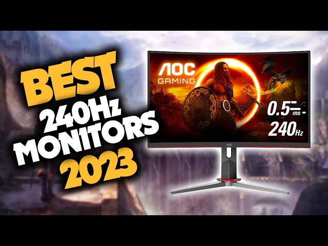 Best 240Hz monitors in 2023