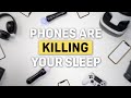 Smartphones are KILLING your sleep - here