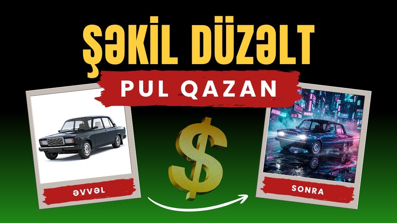 ChatGPT İLƏ ŞƏKİL DÜZƏLDƏRƏK 40 MANAT PUL QAZAN / İnternetdən pul qazanmaq