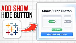 How to Add Show Hide Button in Tableau (Full Guide)