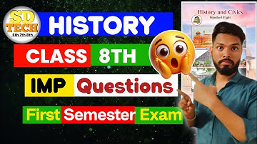 Class 8 History Imp Question First Semester Exam 2025 | sdtech6th7th8th 