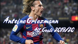 Antoine Griezmann ● All Goals - 2019\/20 Season