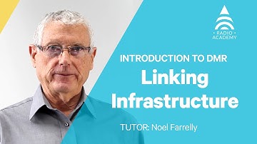 5. Linking Infrastructure | Introduction to DMR | Tait Radio Academy