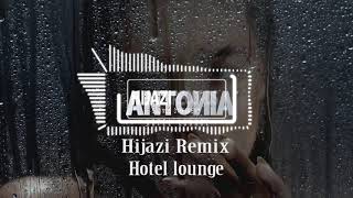 Antonia - Hotel Lounge (Hijazi Remix) | Deep House | 2019 Resimi