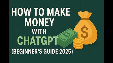 How to Make Money with ChatGPT (Beginner’s Guide 2025)