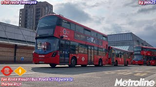 Full Route Visual | Route 113 (Edgware to Marble Arch)