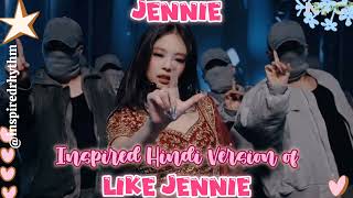 Like Jennie - Jennie Of Blackpink Hindi Version Audio