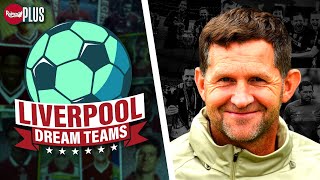 'Suarez Had To Be In There!' | Liverpool Dream Teams With John Achterberg