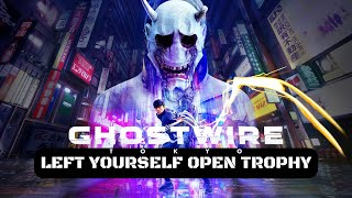 Ghostwire Tokyo - Left Yourself Open Trophy