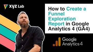 How to Create a Funnel Exploration Report in Google Analytics 4 (GA4)