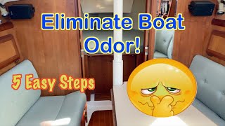 How We Eliminated Boat Cabin Odor ~ Ep. 105