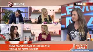 Merve Akaydın Beyaztv Söylemezsem Olmaz Programı