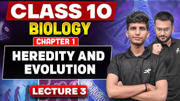 Heredity & Evolution, Lecture 3 | Class 10th Science 2 | Chapter 1 | Maharashtra Board 2025-26 SSC