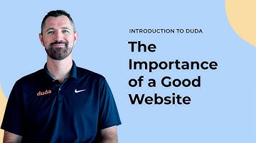 The Importance of a Good Website | 2 of 6 | Introduction to Duda
