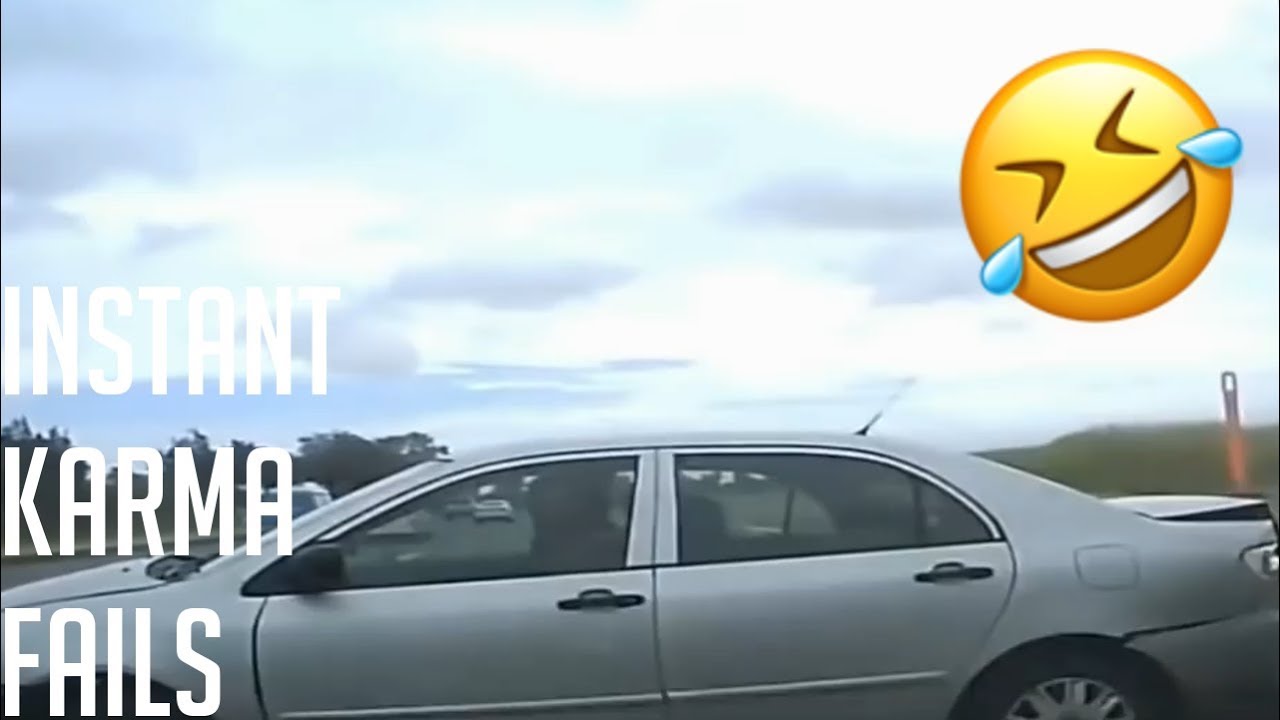 Instant Karma Car Fails 2018 | Epic Fail Moments - YouTube